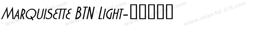 Marquisette BTN Light字体转换